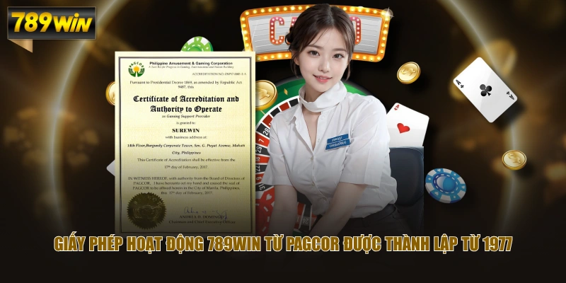 Giấy phép hoạt động 789WIN từ PAGCOR được thành lập từ 1977