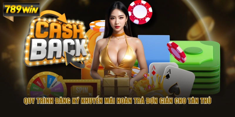 Quy trình đăng ký khuyến mãi hoàn trả đơn giản cho tân thủ